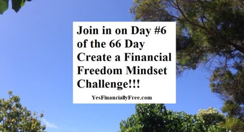 Join in on Day #6 of the 66 Day Create a Financial Freedom Mindset Challenge!!!