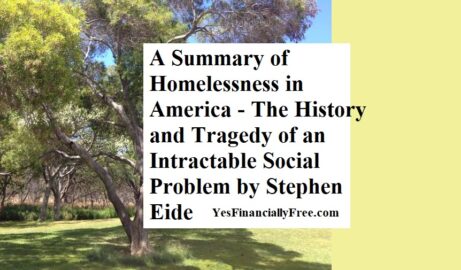 A Summary of Homelessness in America - The History and Tragedy of an Intractable Social Problem by Stephen Eide