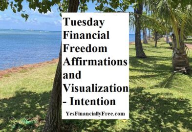 2024-6-18 Tuesday Financial Freedom Affirmations and Visualization - Intention
