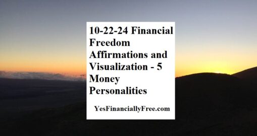 10-22-24 Financial Freedom Affirmations and Visualization - 5 Money Personalities