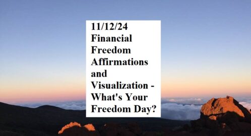 11-12-24 Financial Freedom Affirmations and Visualization - What's Your Freedom Day