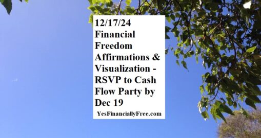 12-17-24 Financial Freedom Affirmations and Visualization - RSVP to Cash Flow Party by Dec 19