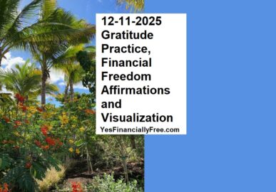 12-11-2025 Gratitude Practice, Financial Freedom Affirmations and Visualization