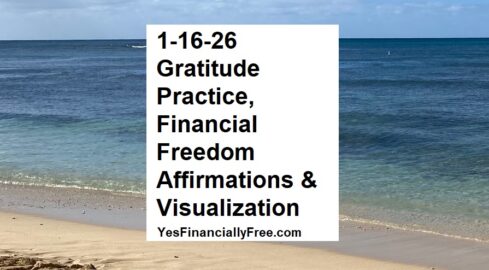 1-16-26 Gratitude Practice, Financial Freedom Affirmations and Visualization