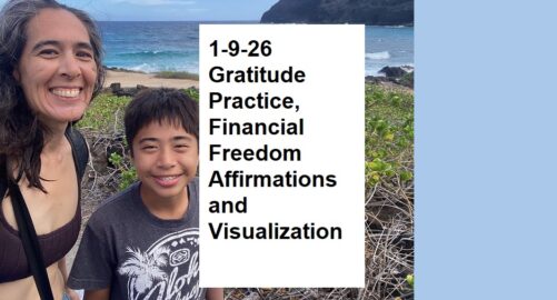 1-9-26 Gratitude Practice, Financial Freedom Affirmations and Visualization