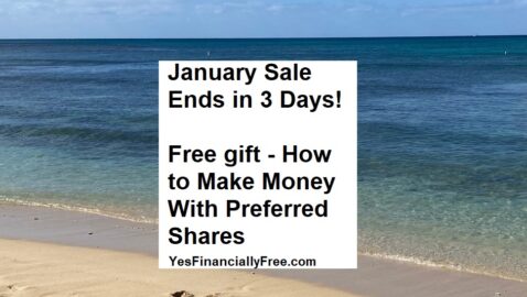 January Sale Ends in 3 Days! Free gift - How to Make Money With Preferred Shares