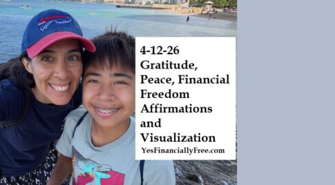 4-12-26 Gratitude, Peace, Financial Freedom Affirmations and Visualization