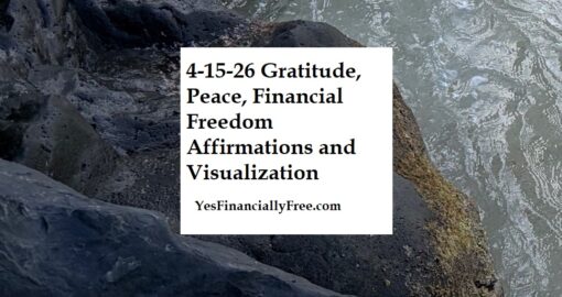 4-15-26 Gratitude, Peace, Financial Freedom Affirmations and Visualization