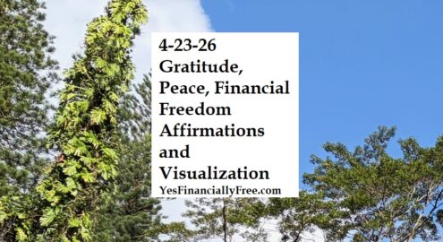 4-23-26 Gratitude, Peace, Financial Freedom Affirmations and Visualization