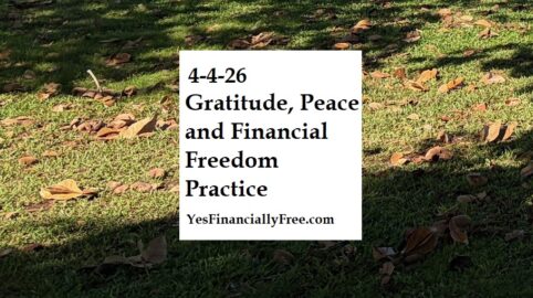 4-4-26 Gratitude, Peace and Financial Freedom Practice