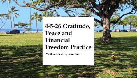 4-5-26 Gratitude, Peace and Financial Freedom Practice
