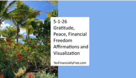 5-1-26 Gratitude, Peace, Financial Freedom Affirmations and Visualization