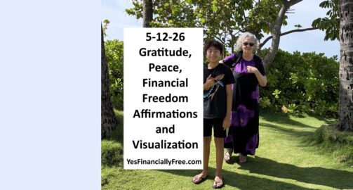 5-12-26 Gratitude, Peace, Financial Freedom Affirmations and Visualization