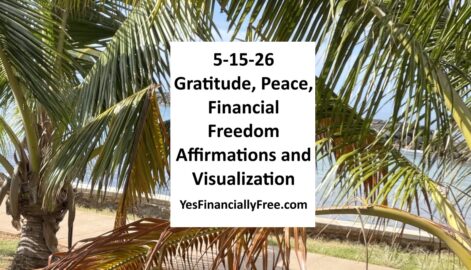 5-15-26 Gratitude, Peace, Financial Freedom Affirmations and Visualization