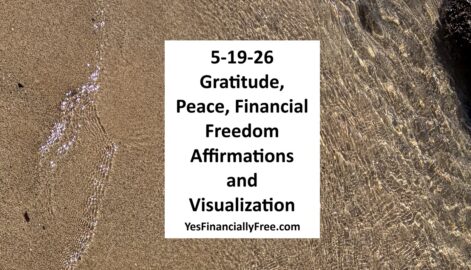5-19-26 Gratitude, Peace, Financial Freedom Affirmations and Visualization