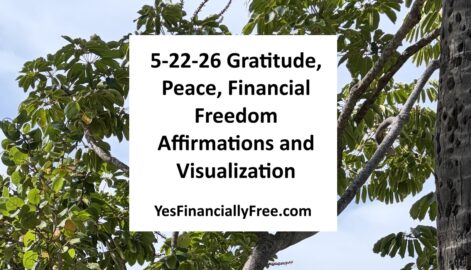 5-22-26 Gratitude, Peace, Financial Freedom Affirmations and Visualization