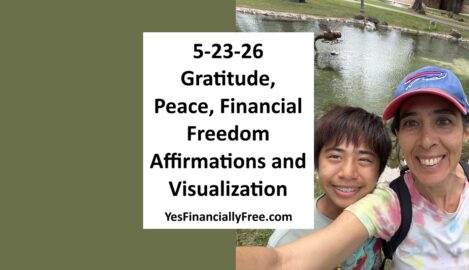 5-23-26 Gratitude, Peace, Financial Freedom Affirmations and Visualization