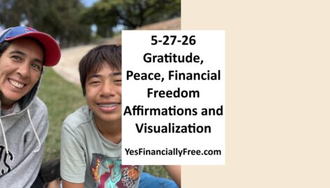 5-27-26 Gratitude, Peace, Financial Freedom Affirmations and Visualization