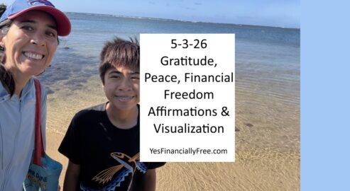 5-3-26 Gratitude, Peace, Financial Freedom Affirmations and Visualization