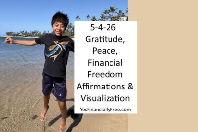 5-4-26 Gratitude, Peace, Financial Freedom Affirmations and Visualization