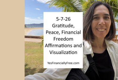 5-7-26 Gratitude, Peace, Financial Freedom Affirmations and Visualization