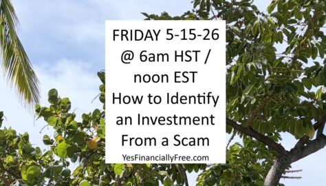 FRIDAY 5-15-26 @ 6am HST noon EST How To Identify an Investment From A Scam