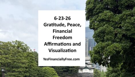 6-23-26 Gratitude, Peace, Financial Freedom Affirmations and Visualization