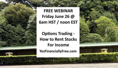 FREE WEBINAR June 26 6am HST Noon EST Options Trading - How to Rent Your Stocks For Income