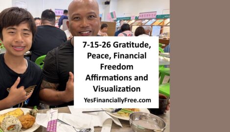 7-15-26 Gratitude, Peace, Financial Freedom Affirmations and Visualization