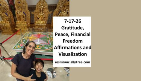 7-17-26 Gratitude, Peace, Financial Freedom Affirmations and Visualization