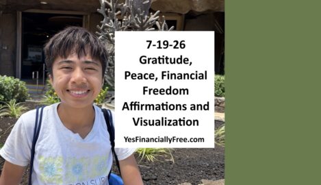 7-19-26 Gratitude, Peace, Financial Freedom Affirmations and Visualization