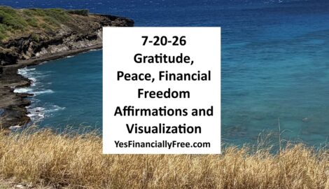 7-20-26 Gratitude, Peace, Financial Freedom Affirmations and Visualization