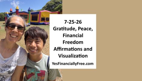 7-25-26 Gratitude, Peace, Financial Freedom Affirmations and Visualization