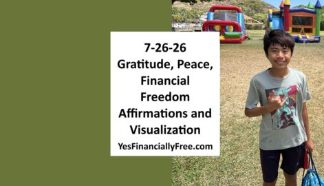 7-26-26 Gratitude, Peace, Financial Freedom Affirmations and Visualization