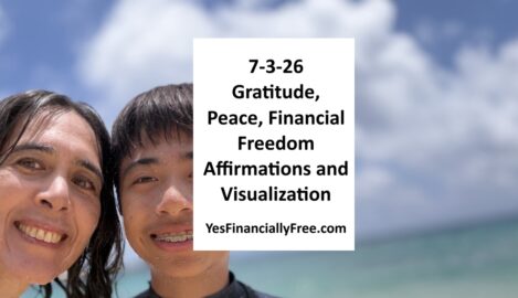 7-3-26 Gratitude, Peace, Financial Freedom Affirmations and Visualization