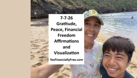 7-7-26 Gratitude, Peace, Financial Freedom Affirmations and Visualization