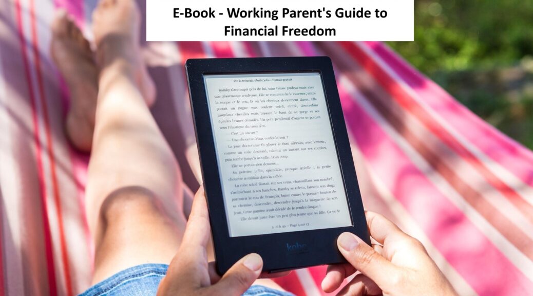 Get Free Ebook Working Parent's Guide to Financial Freedom