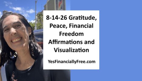 8-14-26 Gratitude, Peace, Financial Freedom Affirmations and Visualization