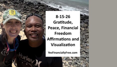 8-15-26 Gratitude, Peace, Financial Freedom Affirmations and Visualization