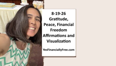 8-19-26 Gratitude, Peace, Financial Freedom Affirmations and Visualization