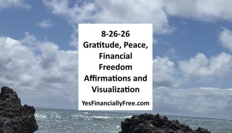 8-26-26 Gratitude, Peace, Financial Freedom Affirmations and Visualization