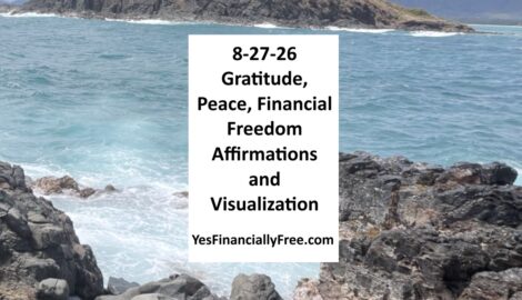 8-27-26 Gratitude, Peace, Financial Freedom Affirmations and Visualization