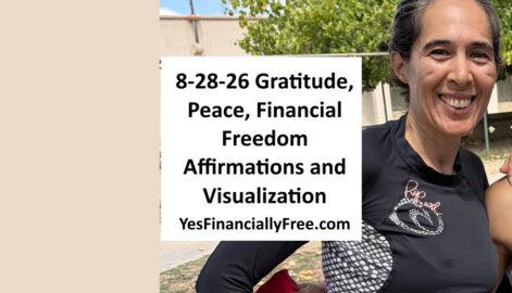8-28-26 Gratitude, Peace, Financial Freedom Affirmations and Visualization