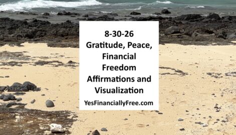 8-30-26 Gratitude, Peace, Financial Freedom Affirmations and Visualization
