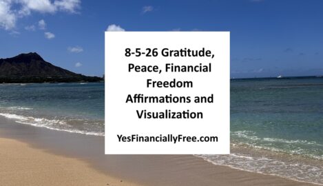 8-5-26 Gratitude, Peace, Financial Freedom Affirmations and Visualization