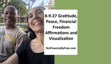 8-9-26 Gratitude, Peace, Financial Freedom Affirmations and Visualization