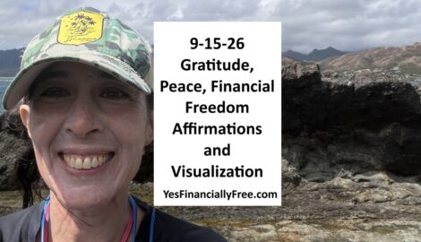 9-15-26 Gratitude, Peace, Financial Freedom Affirmations and Visualization