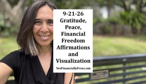 9-21-26 Gratitude, Peace, Financial Freedom Affirmations and Visualization