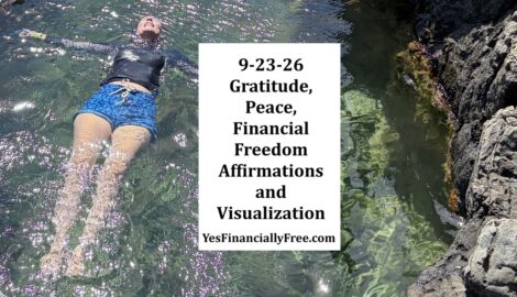 9-23-26 Gratitude, Peace, Financial Freedom Affirmations and Visualization