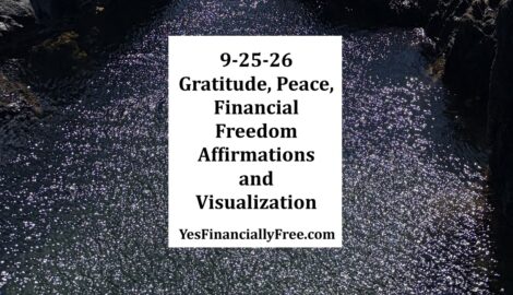 9-25-26 Gratitude, Peace, Financial Freedom Affirmations and Visualization
